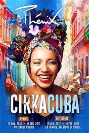 Cirque Phénix dans Cirkacuba Le Summum Affiche