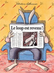 Le loup est revenu  La Folie Thtre - Grande Salle Affiche