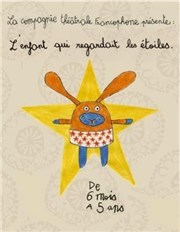 L'enfant qui regardait les étoiles Thtre des Beaux-Arts - Tabard Affiche