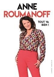 Anne Roumanoff dans Tout va bien La MAC Affiche