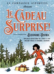 Le cadeau surprise ! Thtre des Prambules Affiche