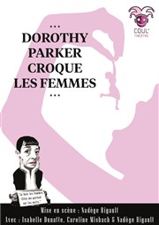 Dorothy Parker croque les femmes Coul'Thtre Affiche