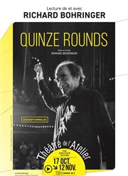 Quinze rounds Thtre de l'Atelier Affiche