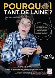 Pourquoi tant de laine? Et si tu n 'existais pas ? Le Paris de l'Humour Affiche