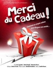 Merci du cadeau ! La Comdie des Suds Affiche