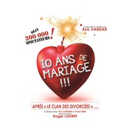 10 ans de mariage Comdie Le Mans Affiche