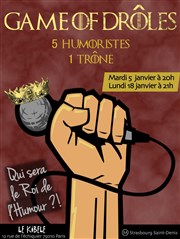 Game of Drôles Le Kibl Affiche