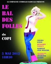 Le bal des folles La Reine Blanche Affiche