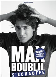 Max Boublil dans Max Boublil s'échauffe ! Casino Barrire de Menton Affiche