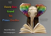 Ouvre bien grand tes p'tites Oreilles Thtre de la Cit Affiche