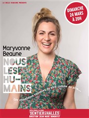 Maryvonne Beaune dans Nous les humains Le Sentier des Halles Affiche