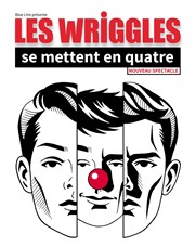 Les Wriggles se mettent en quatre La Scne Libre Affiche