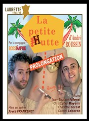 La petite P hutte Laurette Thtre Affiche