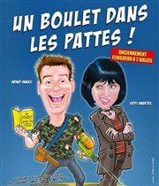 Un boulet dans les pattes ! Famace Thtre Affiche