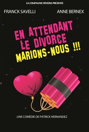 En attendant le divorce marions-nous ! La BDComdie Affiche