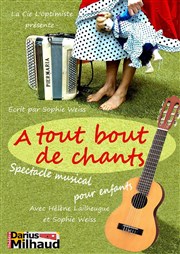 A tout bout de chants Thtre Darius Milhaud Affiche