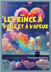 Le prince à voile et à vapeur Au Rikiki Affiche