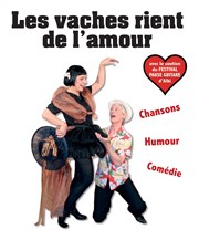 Les vaches rient de l'amour Thtre de la violette Affiche