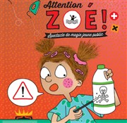 Attention Zoé ! Thtre de l'Embellie Affiche