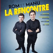 Rom et Manu dans La Rencontre Thtre de l'Embellie Affiche