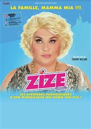 Zize dans La famille Mamma Mia Le Trianon Affiche