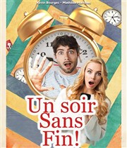 Un soir sans fin ! La Comdie du Mas Affiche