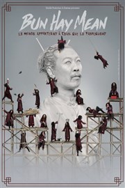 Bun Hay Mean dans Le monde appartient à ceux qui le fabriquent Espace Culturel et Festif de l'Etoile Affiche