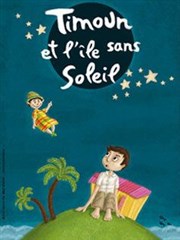 Timoun et l'ile sans soleil Thtre Astral-Parc Floral Affiche