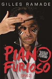 Gilles Ramade dans Piano Furioso Le Silo Affiche