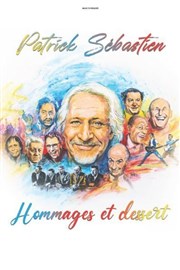 Patrick Sébastien dans Hommages et dessert Casino Barriere Enghien Affiche