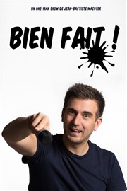 Jean Baptiste Mazoyer dans Bien fait ! Le Bouffon Bleu Affiche