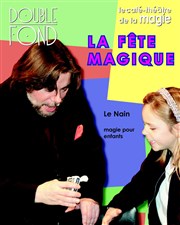 La fête Magique Le Double Fond Affiche