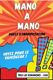 Mano à Mano En live streaming Improvidence Affiche