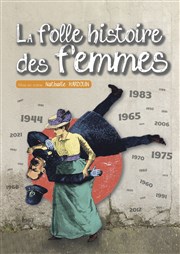 La folle histoire des femmes | Ouverture de saison 2023-2024 La Comdie des Suds Affiche