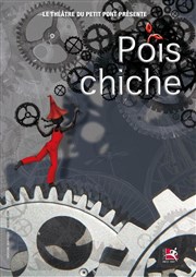 Pois chiche Thtre Astral-Parc Floral Affiche