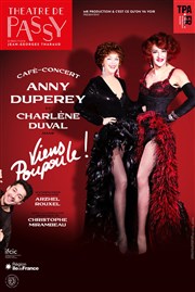 Viens Poupoule ! | avec Anny Duperey et Charlène Duval Thtre de Passy Affiche