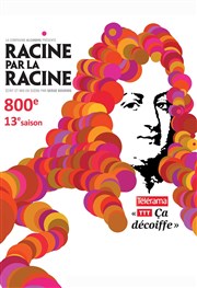 Racine par la racine Thtre Essaion Affiche