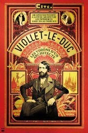 Visite guidée : Viollet-le-Duc, les visions d'un architecte | Hélène Klemenz Cit de l'Architecture Affiche