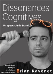 Brian Ravenet dans Dissonances cognitives Le Lieu Affiche