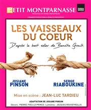 Les Vaisseaux du Coeur Thtre du Petit Montparnasse Affiche