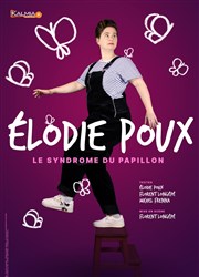 Elodie Poux dans Le syndrôme du papillon L'Odeon Montpellier Affiche