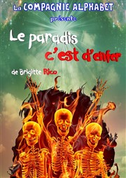 Le paradis c'est d'enfer Thtre L'Alphabet Affiche