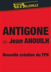 Antigone Theatre de la rue de Belleville Affiche