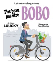 Loucky dans T'as beau pas être bobo La Cible Affiche