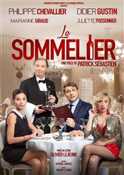 Le Sommelier | avec Philippe Chevallier et Didier Gustin Espace Chaudeau Affiche