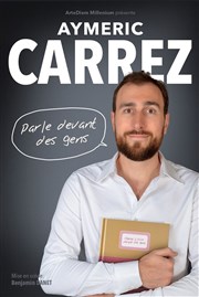 Aymeric Carrez dans Aymeric Carrez parle devant des gens Py-Sphere Affiche