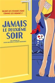 Jamais le deuxième soir ! Le Paris - salle 2 Affiche