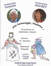 Mes hommages, Madame ! Thtre Daunou Affiche