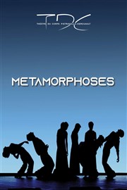 Métamorphoses, 20 ans TDC Le POC Affiche