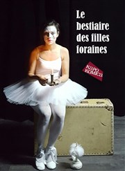 Le bestiaire des filles foraines Thtre de Mnilmontant - Salle Guy Rtor Affiche